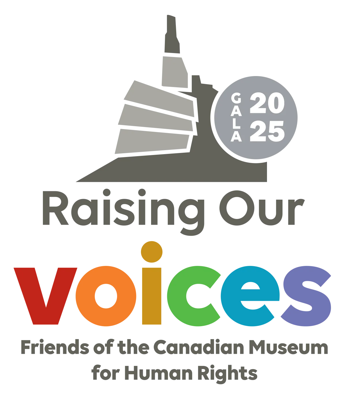 Raising Our voices Friends of the Canadian Museum for Human Rights