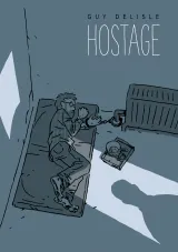 The cover of a graphic novel titled “Hostage” showing a man handcuffed to a radiator and lying on a mattress.