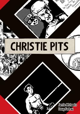 The cover of a graphic novel titled “Christie Pits” showing small black-and-white drawings separated by a large swastika.