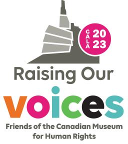 Logo that reads "gala 2023" on top of an illustration of a round building with a tower. Below that reads "Raising our voices, friends of the Canadians Museum for Human Rights".