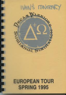 A yellow comb-bound booklet with the Dream Warriors logo and at the bottom, “European Tour Spring 1995.” The words “Ivan’s itinerary” is handwritten at the top.