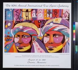 A poster featuring large artwork depicting two faces in dramatic colours and patterns, with background imagery including hands, standing figures and geometric shapes. A large title at the top reads “The 10th Annual International Two Spirit Gathering” and text at the bottom reads “August 27-31, 1997. Onamia, Minnesota.”