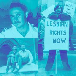 Collage in monochromatic blue of three images of people. The top left image is a white man in military uniform. The bottom left image is a white male couple holding hands sitting on a cement structure outside of a building. The image on the right is a white woman at a gay rights protest holding a sign in front of her that reads “Lesbians Rights Now.”